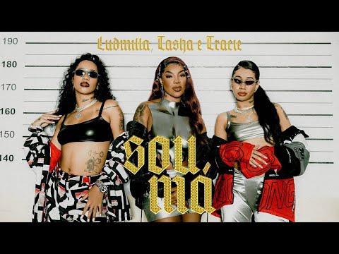 LUDMILLA, Tasha & Tracie - Sou Má