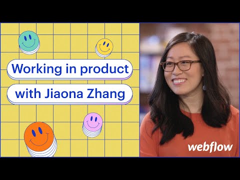 Jiaona Zhang (VP of Product, Webflow) - YouTube