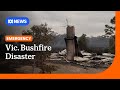 Victoria Bushfire Disaster Devastates Communities Across The State ABC NEWS