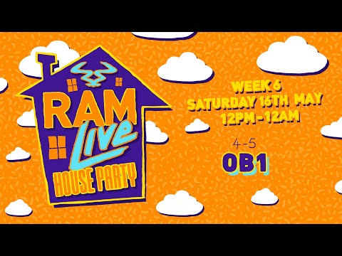 RAMLive House Party - 09/05/20 - 4pm - 5pm - OB1