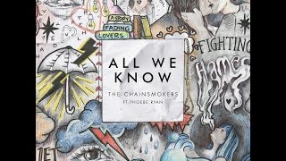 Download lagu The Chainsmokers All We Know feat  Phoebe Ryan iTunes m4a Free download mp3