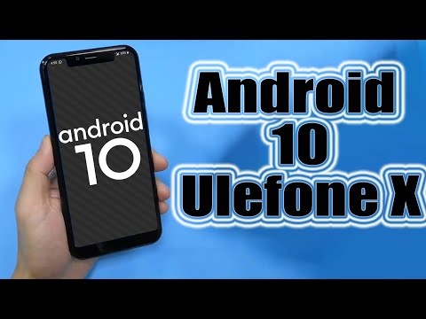 Install Android 10 on Ulefone X (LineageOS 17.1 GSI Treble ROM) - How to Guide!