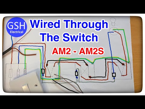 Wiring Diagram Wired Through the Switch Lighting Circuit AM2 & AM2S - 2 Way & Intermediate Explained