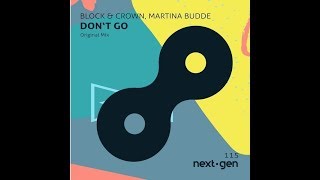 Block & Crown;martina Budde - Don't Go (Original Mix) video