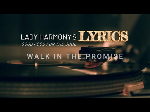 Walk In The Promise (Official Lyric Video) - Lady Harmony