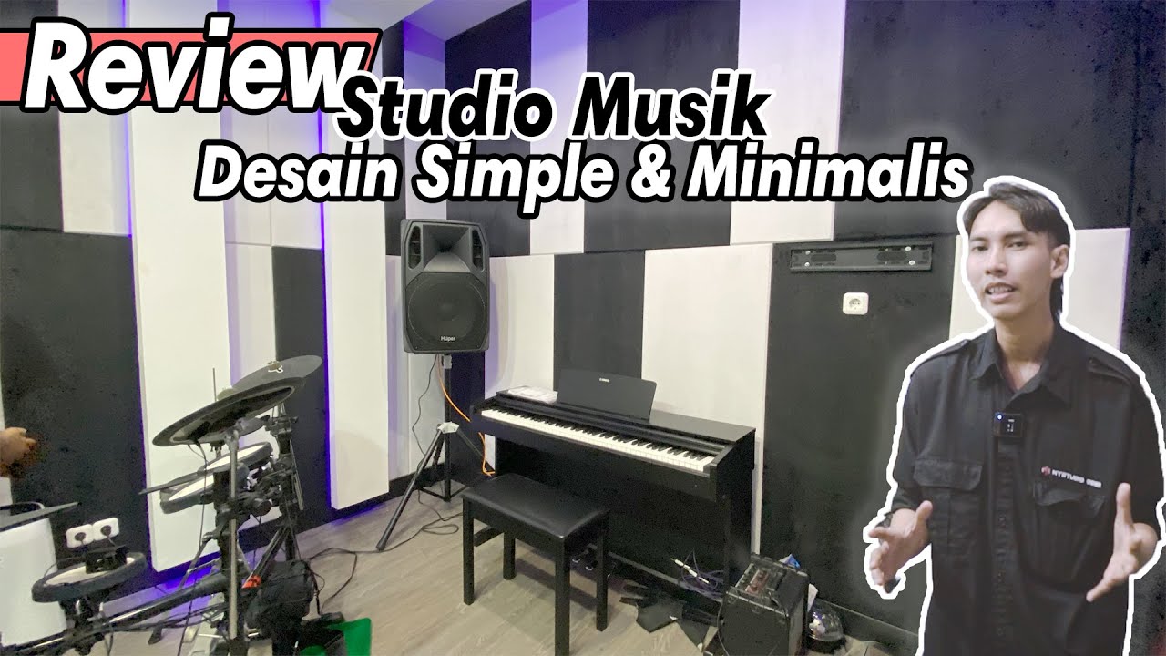 REVIEW STUDIO MUSIK - DESAIN SIMPLE DAN MINIMALIS