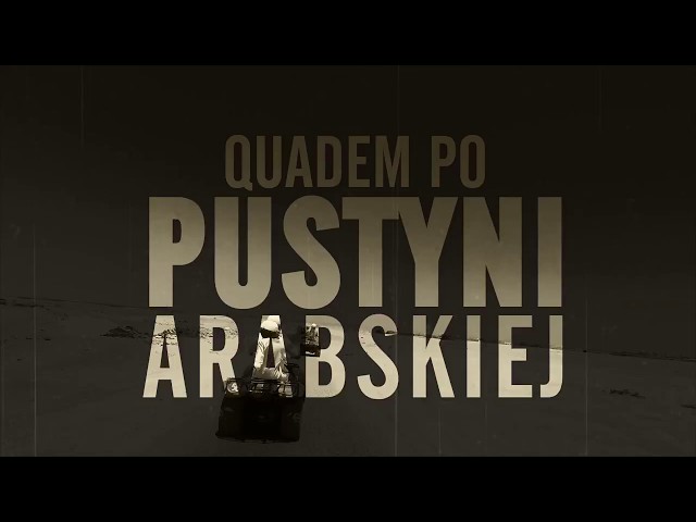 Pustynia Arabska – Quady