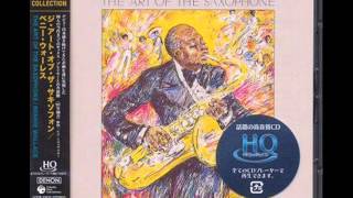 The Art of The Saxophone (Bennie Wallace  "You Go To My Head"