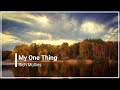 My One Thing Rich Mullins with Lyrics (4K)