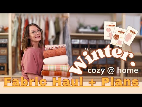 Winter Fabric Haul + Sewing Plans | Cozy at Home Loungewear | 1st Make of the Year | Fall Re-Cap