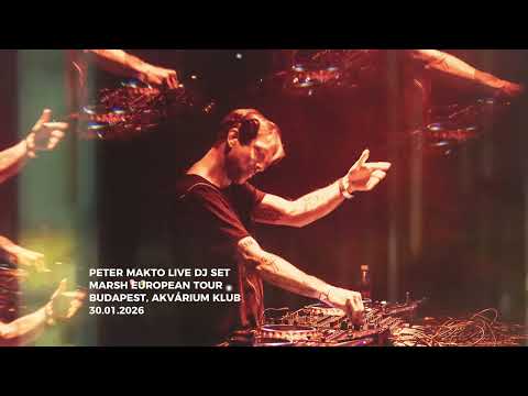Peter Makto - Live DJ Set After Marsh @ Akvárium Klub, Budapest (Marsh European Tour 30 Jan 2026)