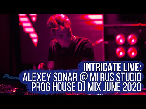 Intricate Live • Alexey Sonar @ Mi Rus Studio June 2020 (Progressive House Dj Mix)