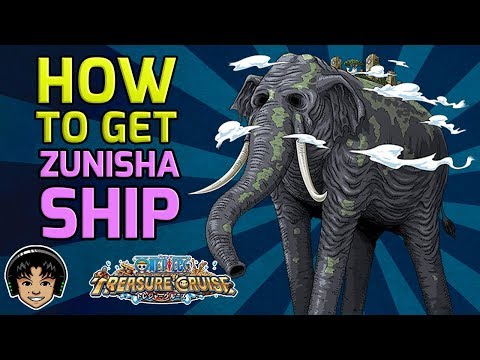 Zunisha Ship! How To Get, Is It Worth? [One Piece Treasure Cruise]