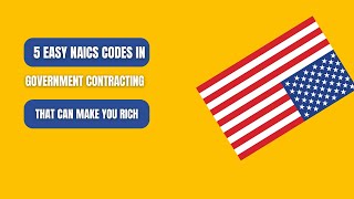 5 Easy NAICS Codes in Government Contracting