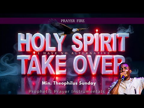 See What You'll Become After The HOLY SPIRIT Takes Over Your Life For 6 Hours | Theophilus Sunday