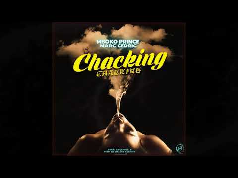 MBOKO PRINCE - Chacking ft Marc Cedric (Prod by Genius Freshman)