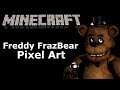 Minecraft | FREDDY FAZBEAR! | Pixel Art Speed ...