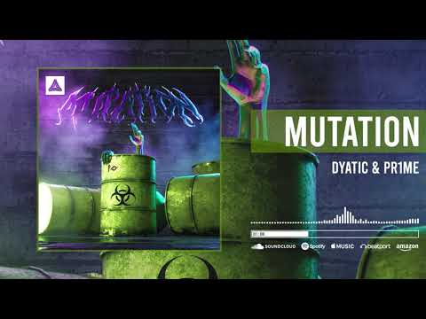 Dyatic & PR1ME - Mutation