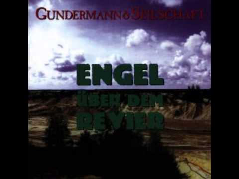 Gundermann & Seilschaft - Und musst du weinen