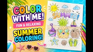 Little Girl Colors a Hello Summer Printable | Fast & Fun Coloring Video for Kids