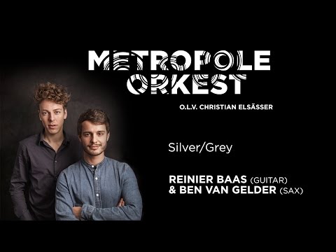 Metropole Orkest with Reinier Baas & Ben van Gelder - Silver/Grey