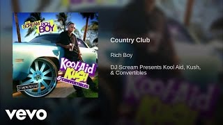 Rich Boy - Country Club