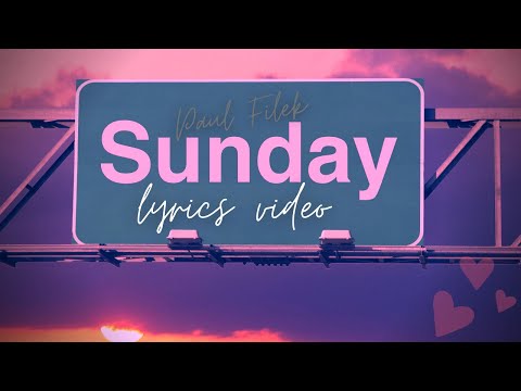 Sunday (with lyrics) - Paul Filek (Original)