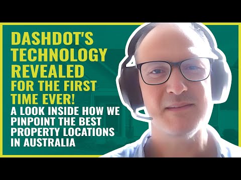 Dashdot’s Technology Revealed: How We Find The Best Property Locations In Australia | #256