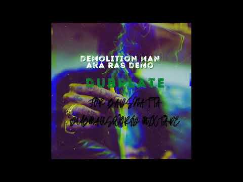 DEMOLITION MAN AKA RAS DEMO DUB FOR BADSHATTA