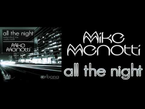 Mike Menotti - All The Night (Radio Edit)
