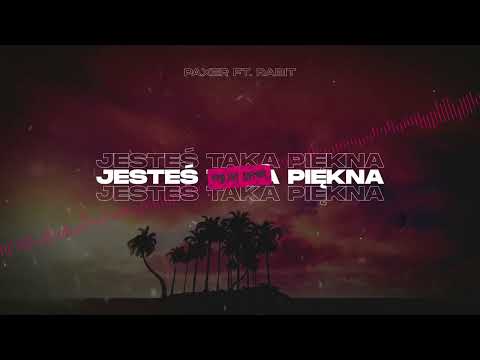 PAXER feat. Rabit - JESTEŚ TAKA PIĘKNA (Majki Remix)