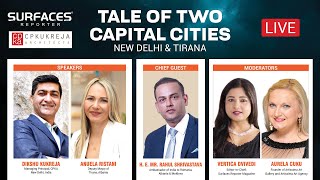 TALE OF TWO CAPITAL CITIES: New Delhi & Tirana | Ar. Dikshu Kukreja & Anuela Ristani | Moderated by Vertica Dvivedi and Ms. Aurela Cuku