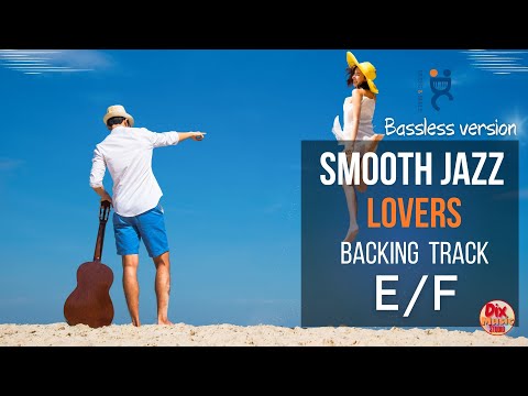 BASSLESS backing track  Smooth jazz  - Lovers