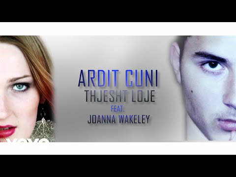Ardit Cuni - Thjesht Loje (Lyric Video) ft. Joanna Wakeley