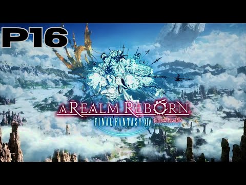 Final Fantasy 14: A Realm Reborn PC Walkthrough Part 16! (No Commentary)