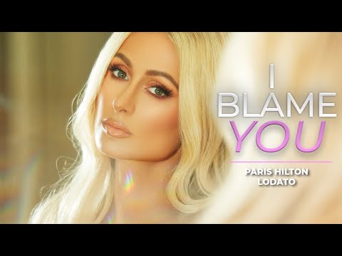 Paris Hilton's Latest Single "I Blame You"