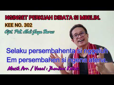KEE 302 - Jhonlewi Keliat. NGINGET PERKUAH DIBATA SIMBELIN.