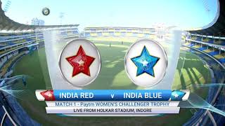 Women's Challenger Trophy || Match 01|| India Red vs India Blue || Match Highlights