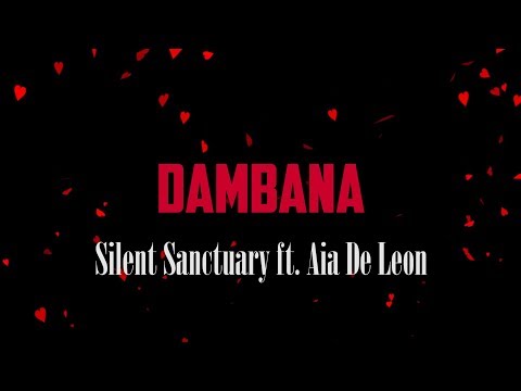Silent Sanctuary - Dambana ft. Aia De Leon LYRICS