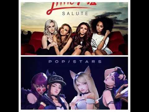 Salute/stars (little mix vs k/da)mashup