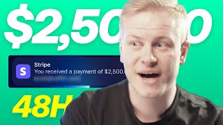 $2,500 in 2 Days as a Freelancer....copy my exact process.