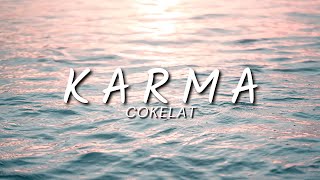 Download lagu Cokelat - Karma (Lyric) mp3