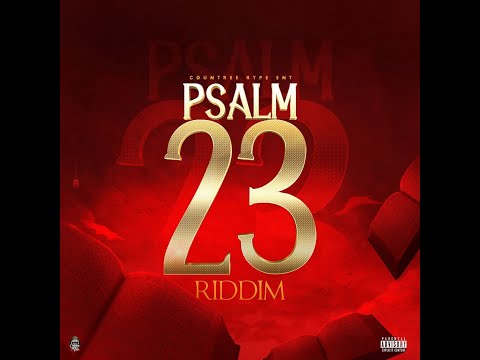 Psalm 23 Riddim Mix (2022) Shane O,Deep Jahi,Fresh King