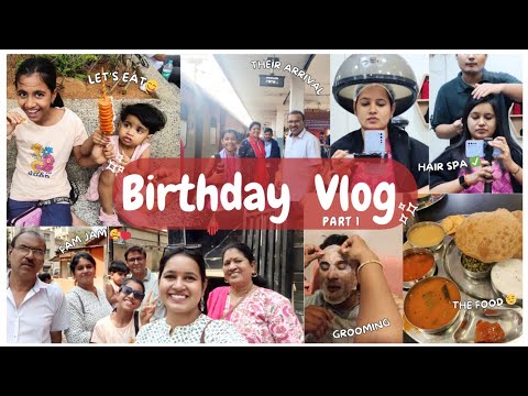 BIRTHDAY VLOG SPECIAL - PT 1 || FAMILY TIME | HAIR SPA | FUN & LOT MORE 😊❤️