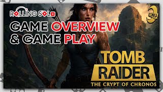 Tomb Raider: The Crypt of Chronos | Solo Playthrough | Game Overview & Gameplay