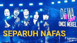 Download lagu Separuh Nafas DEWA 19 feat Once mp3 Download lagu Separuh Nafas DEWA 19 feat Once mp3