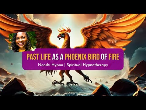 267 Neoshi Hypno - PAST LIFE as a PHOENIX BIRD | Past Life Regression