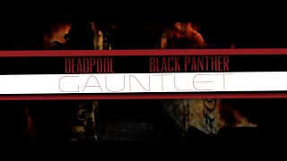 Deadpool & Black Panther: The Gauntlet - Teaser (Fan Film)