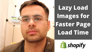 Shopify Theme Developer Tutorial: Lazy Load Images for Faster Page Load Time