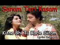 Kitne Bhi Tu Karle Sitam [sanam teri kasam] - Lyrics indonesia
